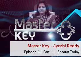 Master Key |  Jyothi Reddy | Bhaarat Today